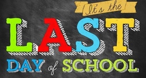 It's the Last Day of School